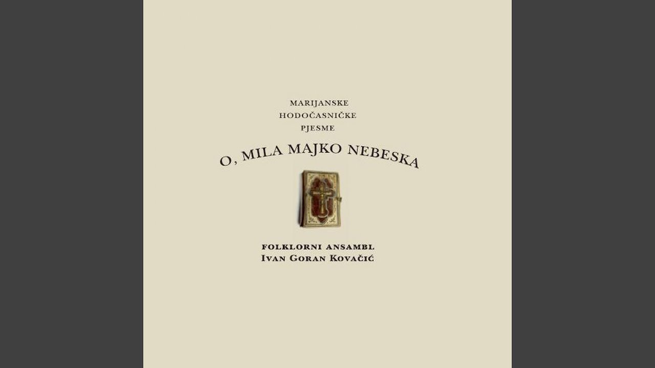 O, Marijo Majko, Slatki Moj Spokoju