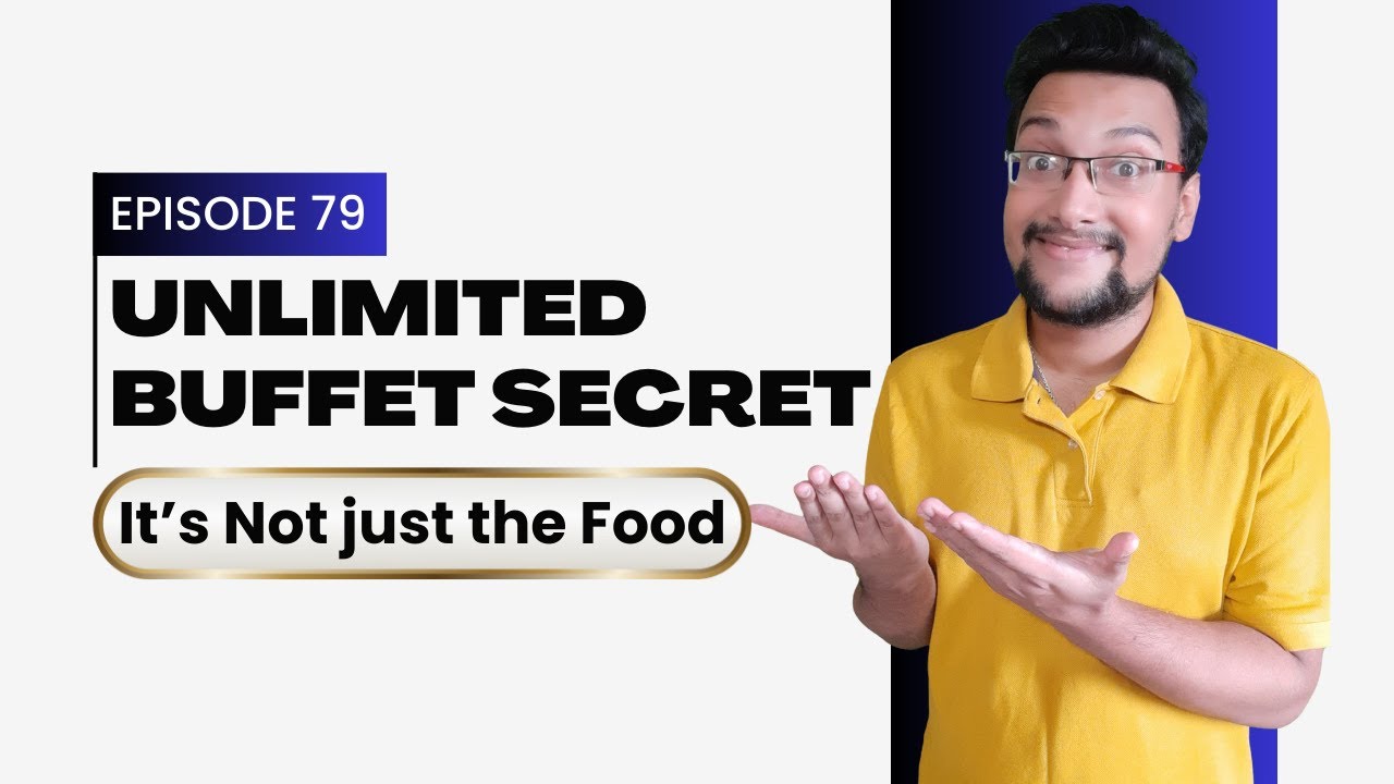 How to Get the Best Service at Any Unlimited Buffet Using Simple Communication Skills