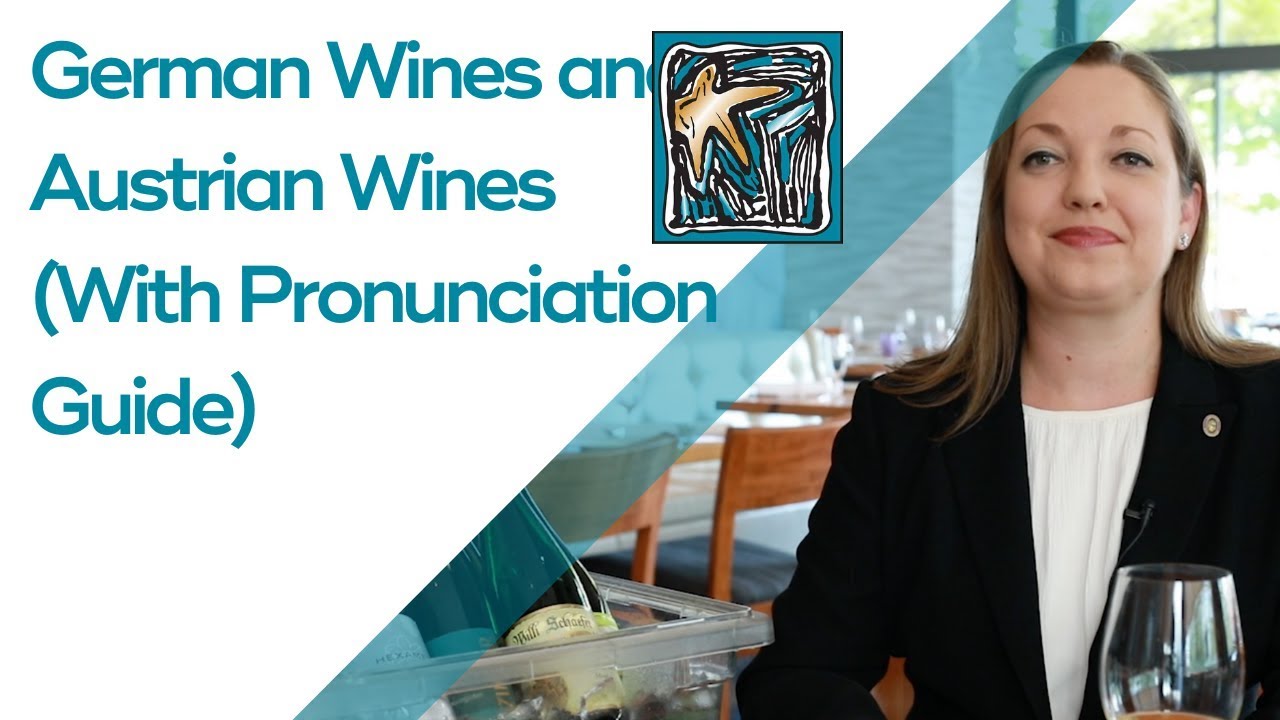 German Wines and Austrian Wines (With Pronunciation Guide)