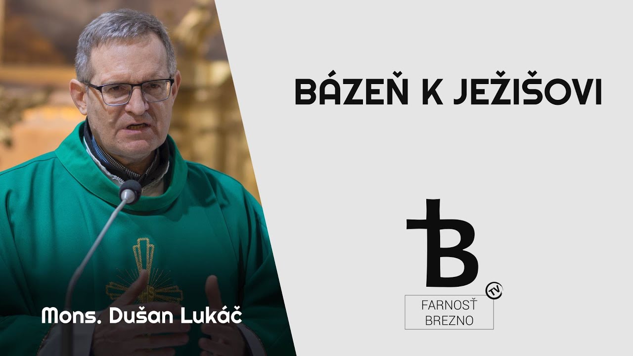 Bázeň k Ježišovi │ o. Dušan Lukáč