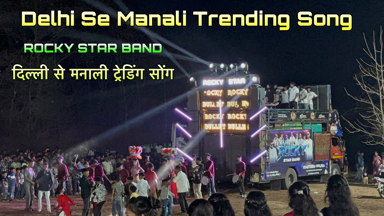 Delhi Se Manali Trending Song ROCKY STAR BAND