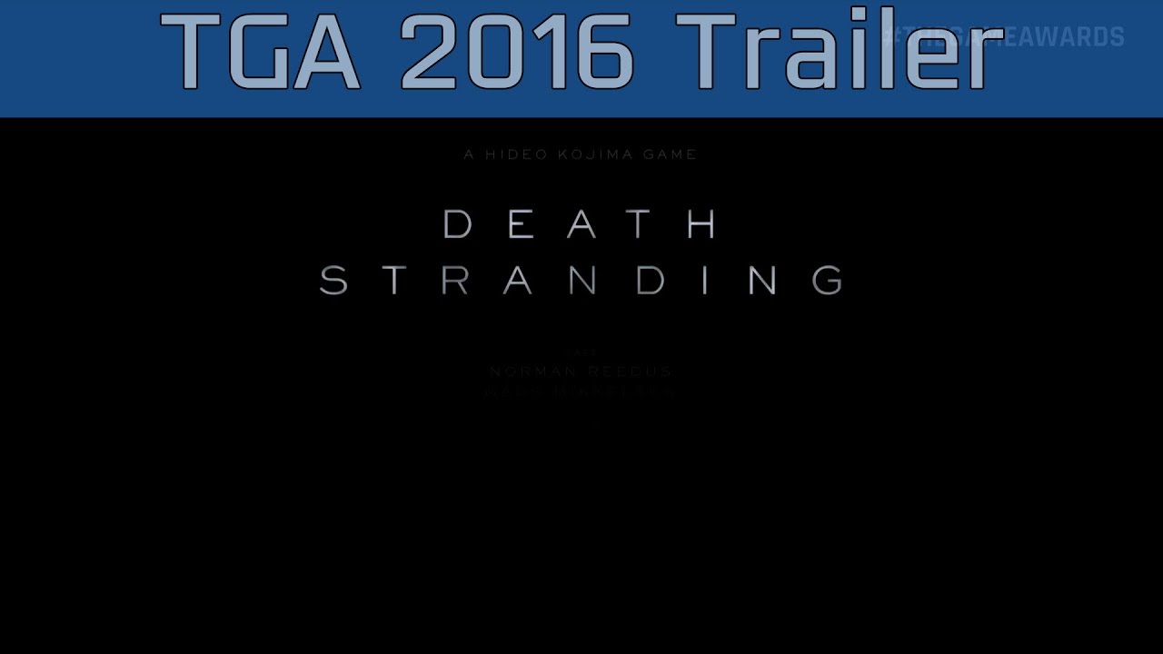 Death Stranding - The Game Awards 2016 Trailer [HD 1080P]