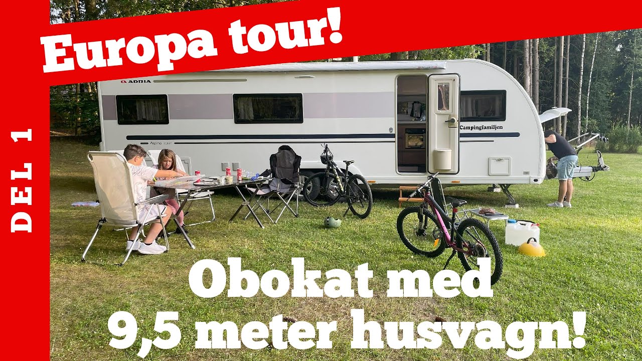 Europa tour del 1 - Från Sverige till Tyskland finns det plats för  9,5m husvagn utan att boka?