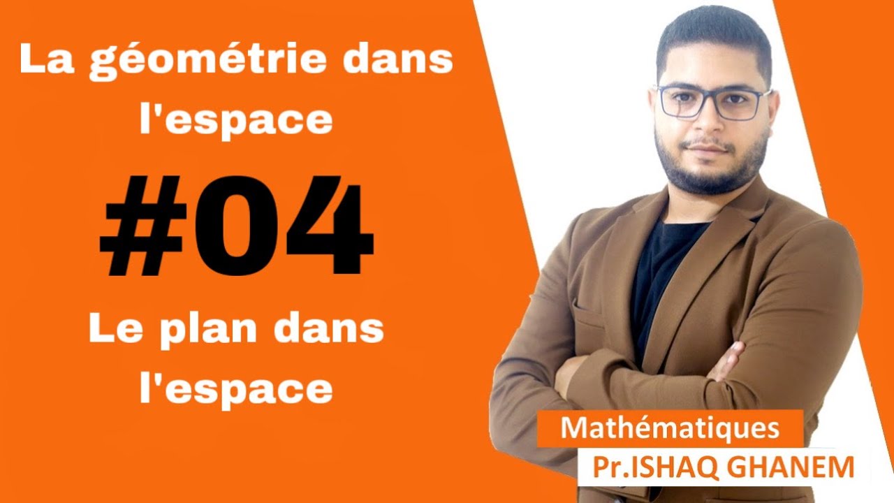 La géometrie dans l’espace : #4 le plan المستوى