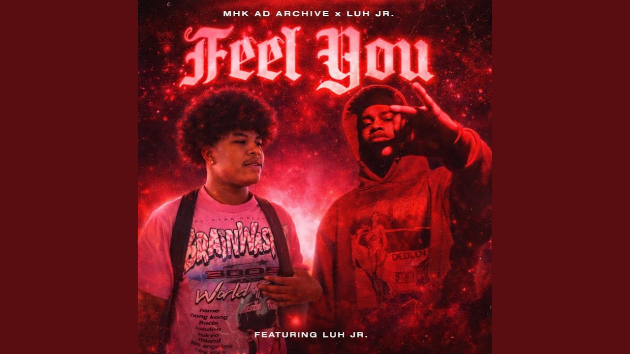 Feel You (feat. Luh Jr)
