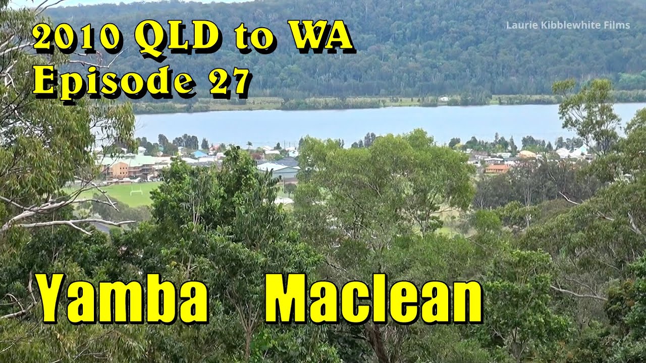 2010 QLD TO WA EP 27 - Woodburn, Yamba, Maclean