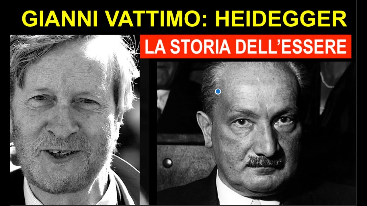GIANNI VATTIMO: Heidegger e la storia dell'Essere