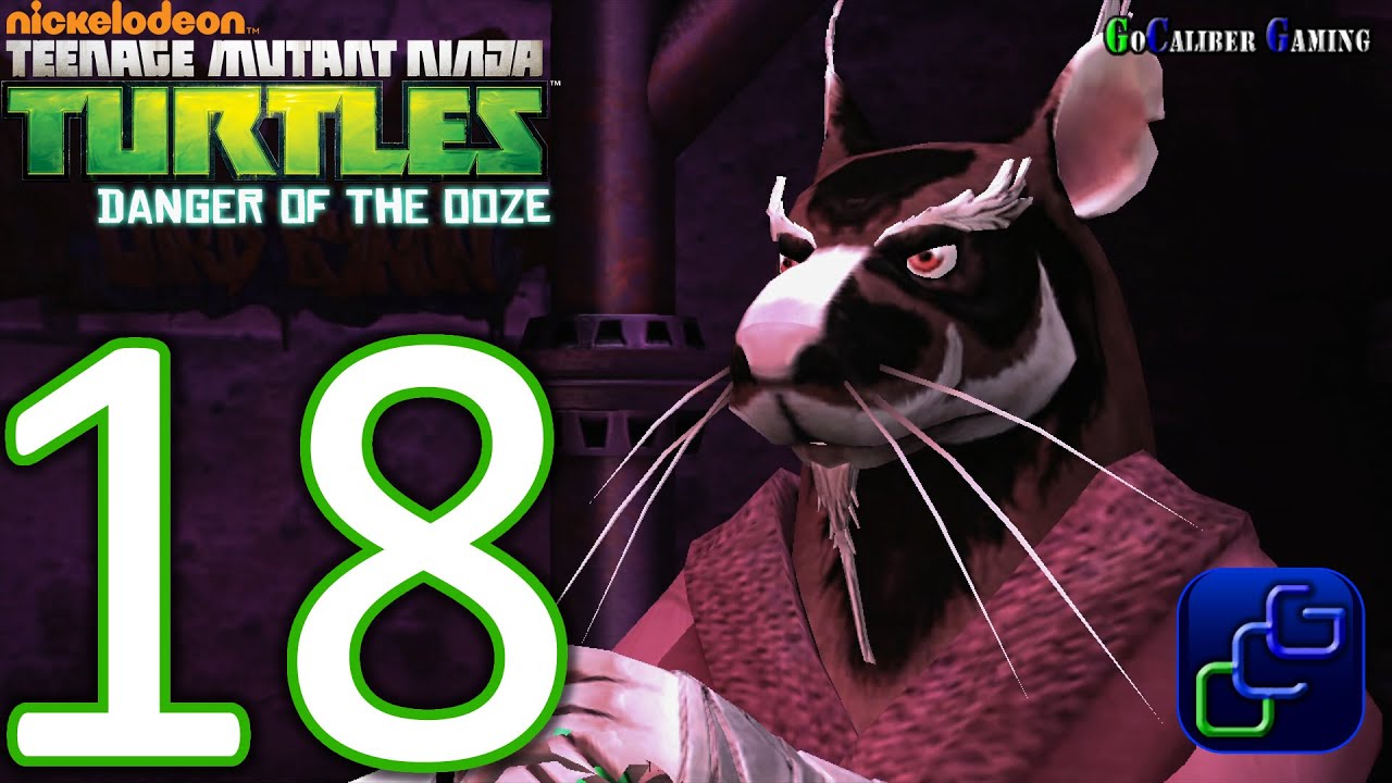 Teenage Mutant Ninja Turtles: Danger Of The Ooze Walkthrough - Part 18 -