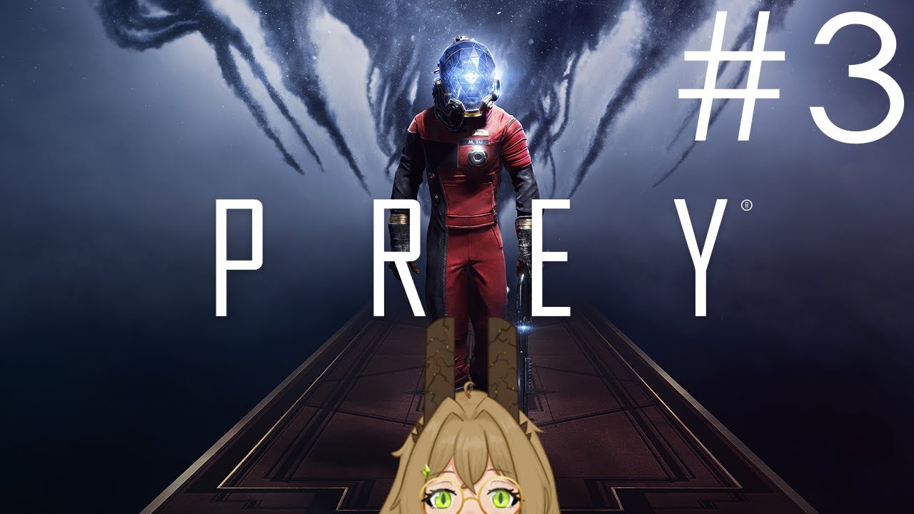 [Prey] I don't like this I want to go home! #vtuber #prey