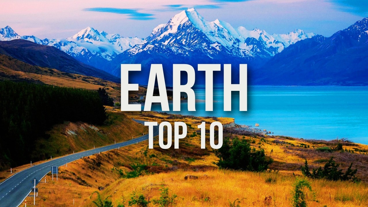 10 Best Places to Visit in the World