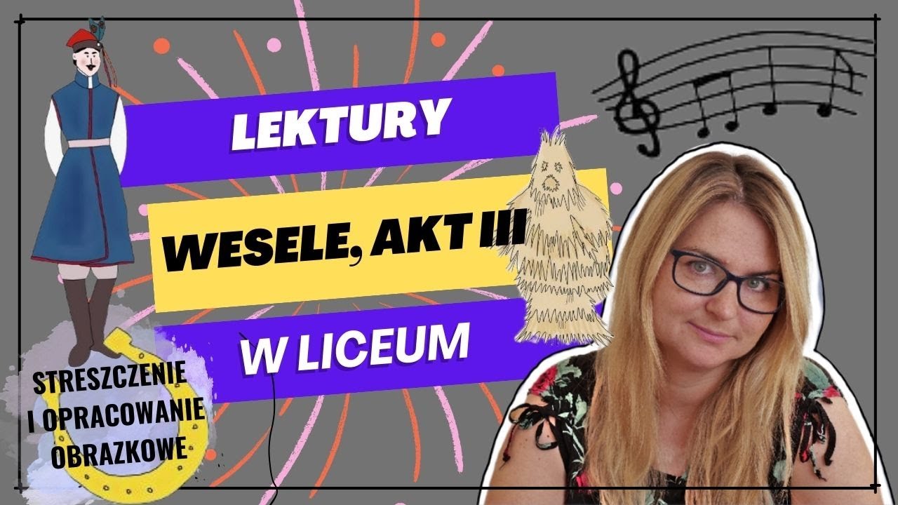 Wesele, akt III - streszczenie obrazkowe i omówienie