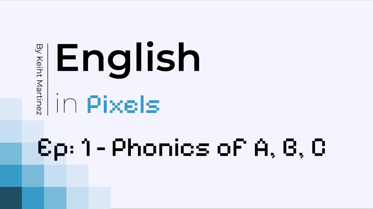 Phonics: A, B, C