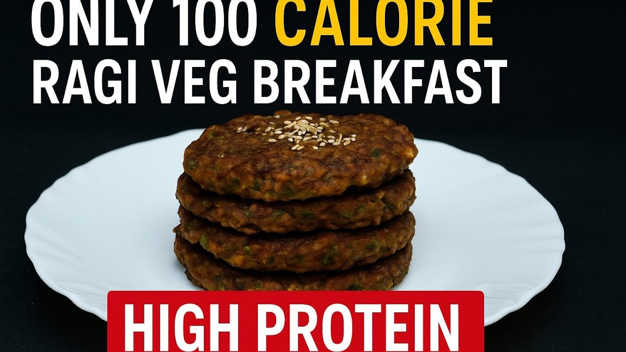 Only 100 CALORIE Ragi Veg Breakfast for Fast Weight Loss | High Protein Meal | No Maida | No Gluten