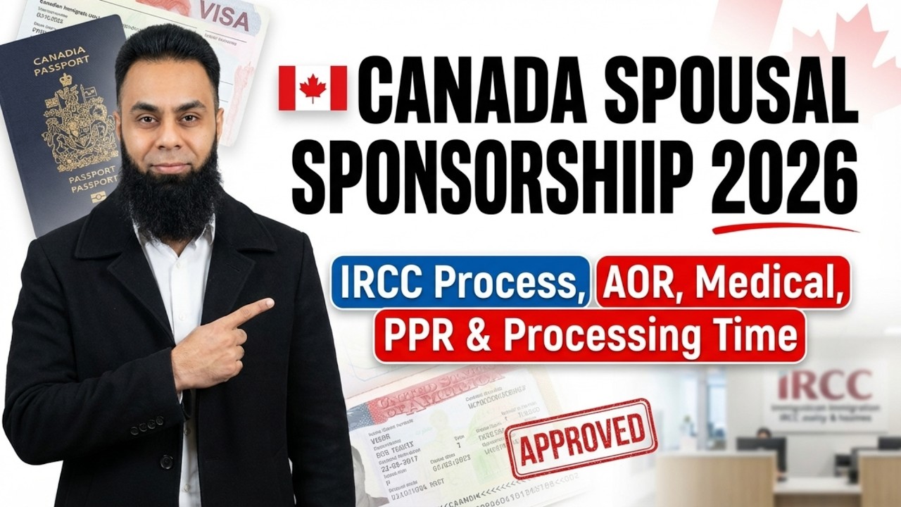 Canada Spousal Sponsorship 2025 | IRCC Process, AOR, Medical, PPR & Processing Time