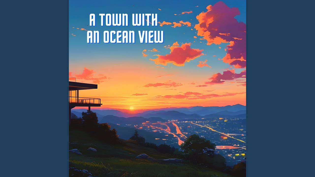 A Town with an Ocean View