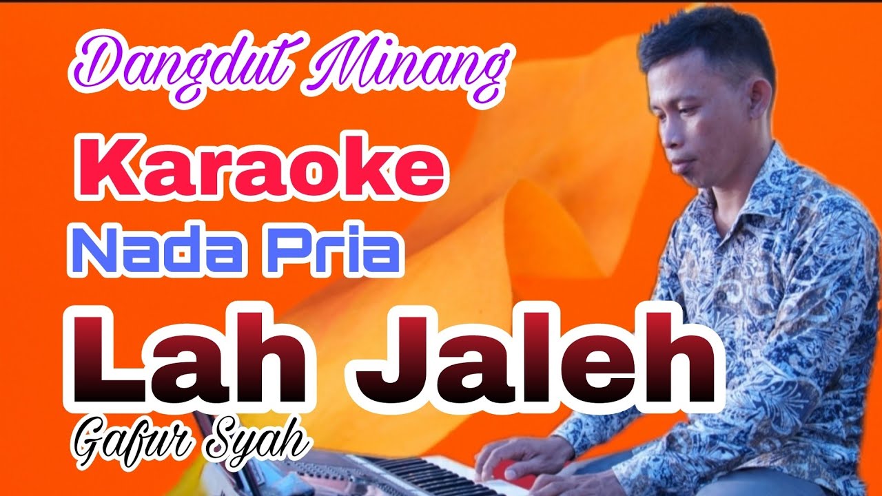 Karaoke Lah Jaleh - Gafur Syah (Cover Yurdin Buton Dangdut Minang)