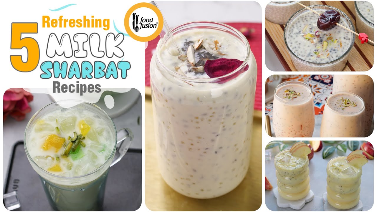 5 Refreshing Milk Sharbat Recipes by Food Fusion