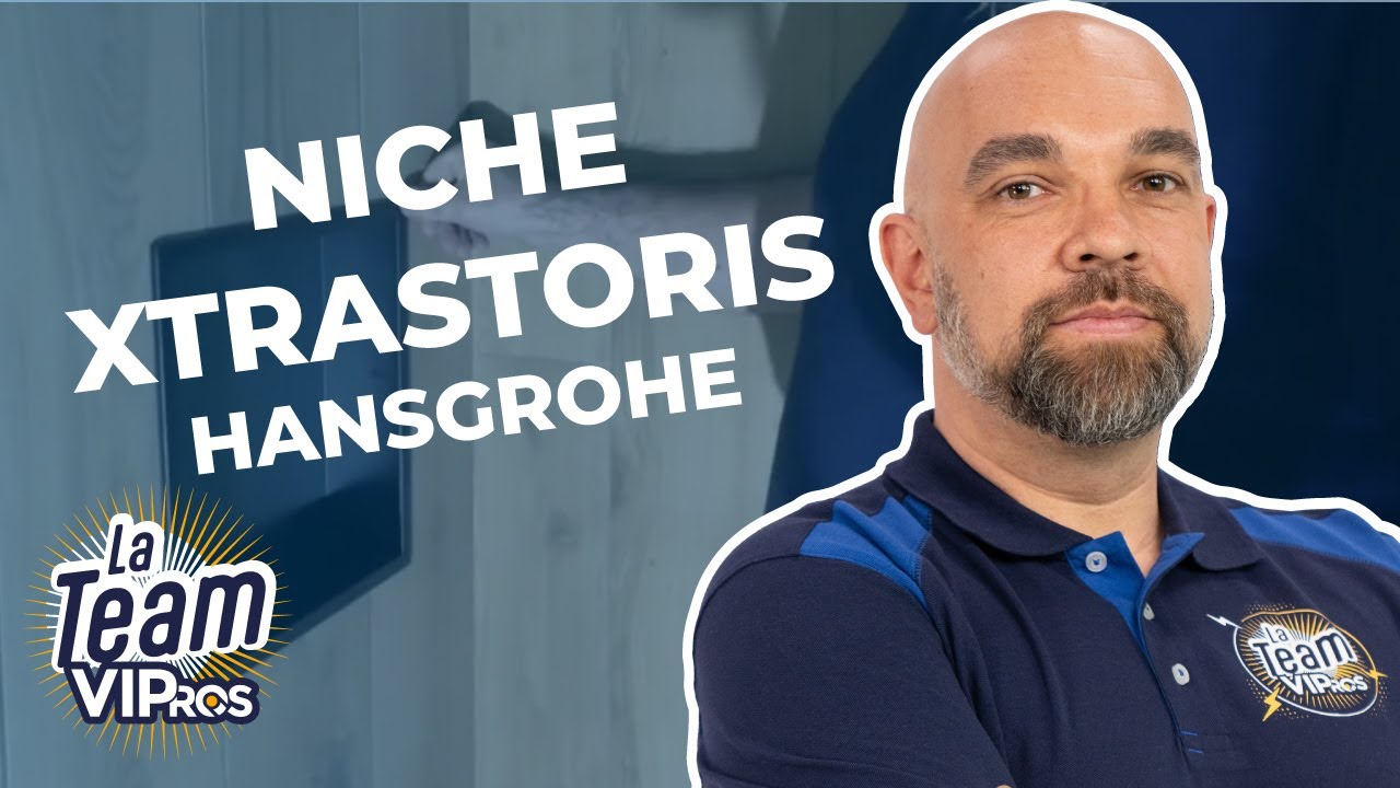 Pose d'une niche murale XtraStoris de hansgrohe par Tony ! | Team VIPros