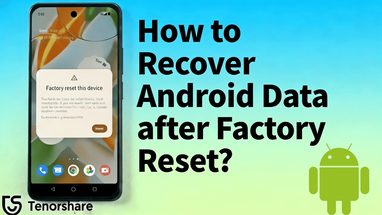 Factory Reset Android & Lost Everything? Recover It Now