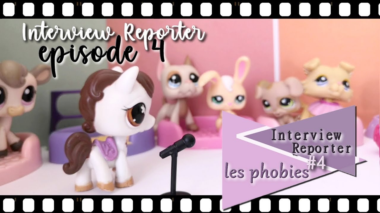 #4 Interview Reporter - Les Phobies - Histoire PETSHOP
