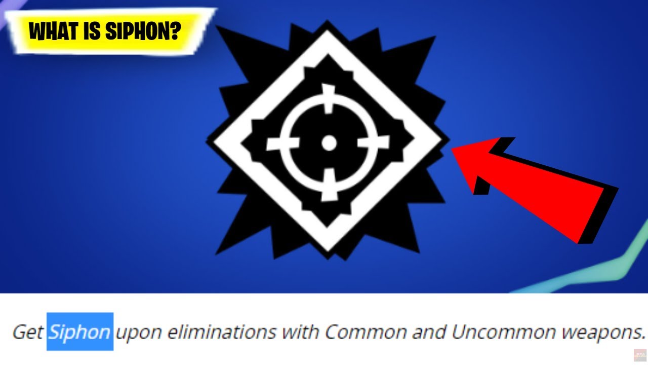 What is SIPHON in fortnite? | Fortnite SIPHON | What is a SIPHON fortnite