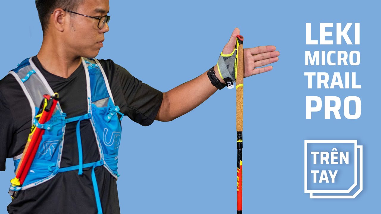 Gậy chạy bộ địa hình cao cấp giá 200$: Leki Micro Trail Pro