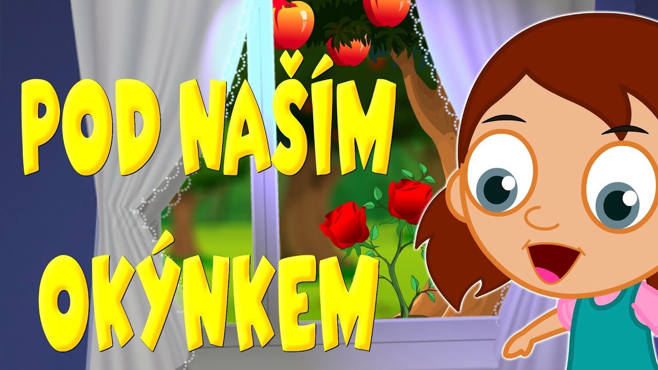 Pod naším okýnkem - Písničky pro děti a nejmenší - 25 min. zpívánky