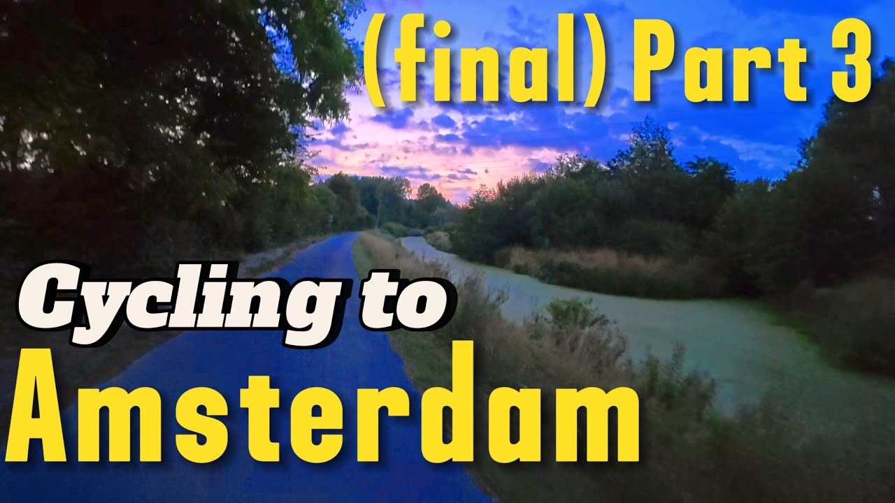 CYCLING TO AMSTERDAM  from England - part 3
