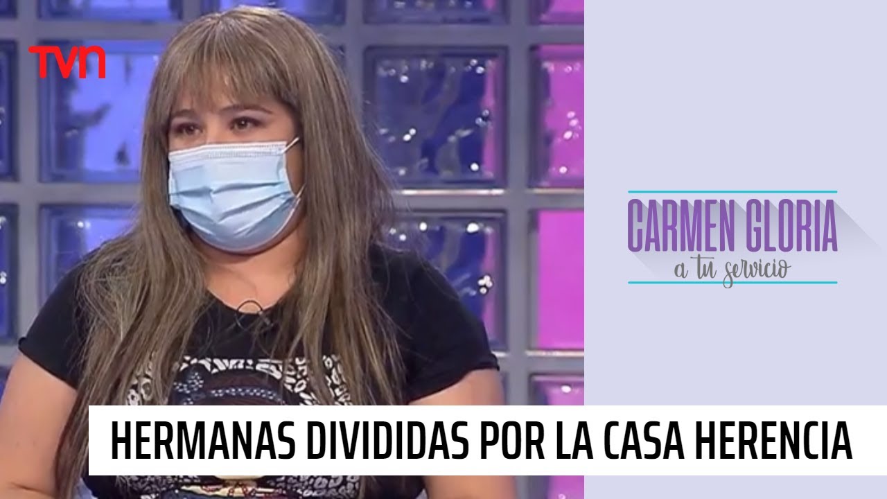 Sus hermanas quieren vender la propiedad | Carmen Gloria a tu servicio