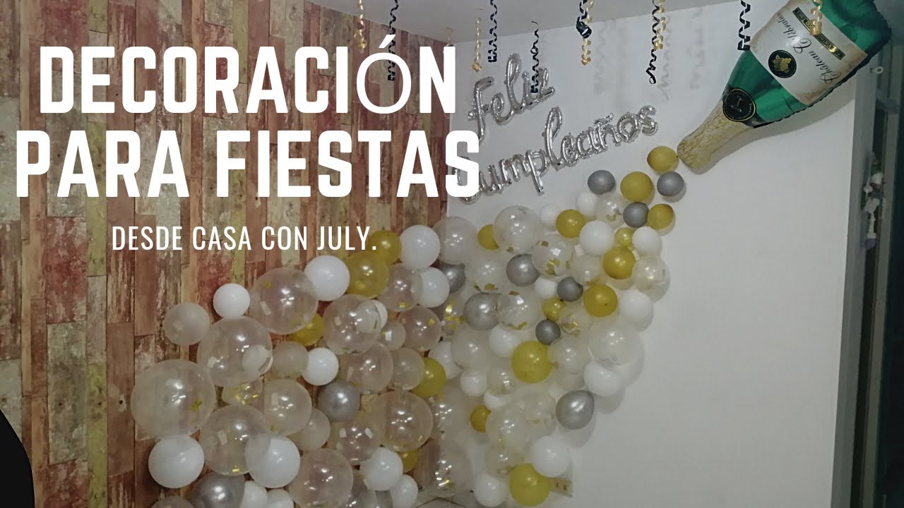 🍾🎉🎈🎈🎉🍾DECORACIÓN PARA FIESTAS/ BOTELLA DE CHAMPAGNE CON GLOBOS /#DesdeCasaconJuly🍾🎉🎈🎈🎉🍾