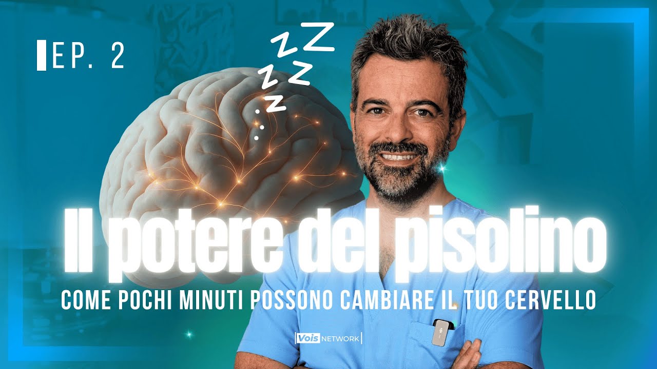 Ep. 2 - Il potere del pisolino: come pochi minuti possono cambiare il tuo cervello