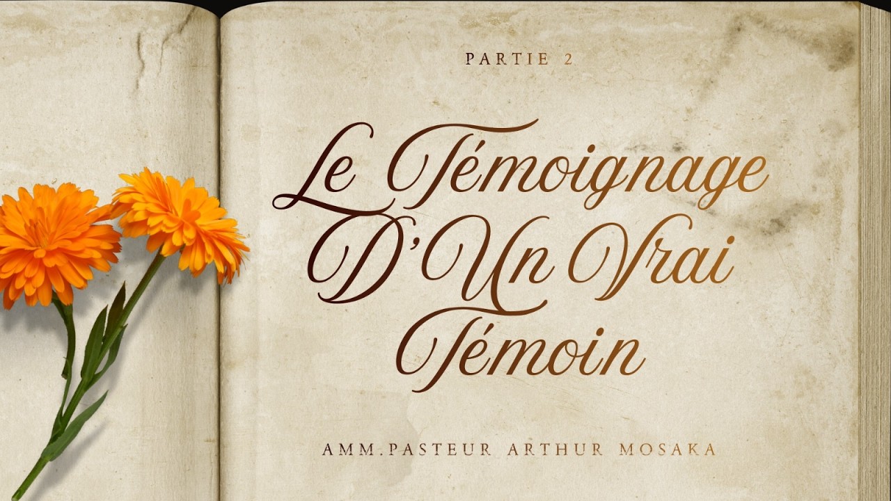 Le Témoignage D'un Vrai Témoin - partie 2 | 11 Février 2026 | Pasteur Arthur Mosaka