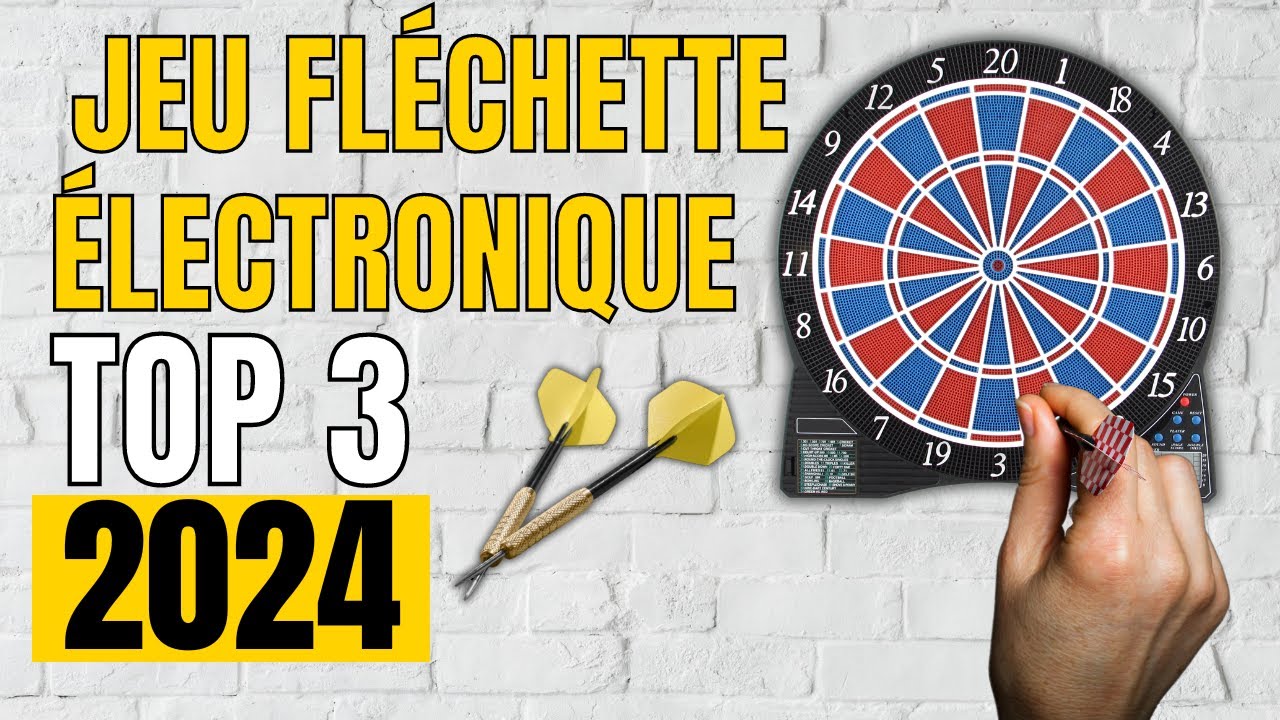 TOP 3 : Meilleur Jeu de Fléchettes Électronique 2024
