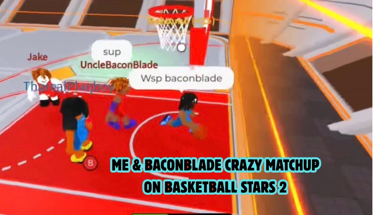 Me & BaconBlade Crazy Matchup On Basketball Stars 2🏀