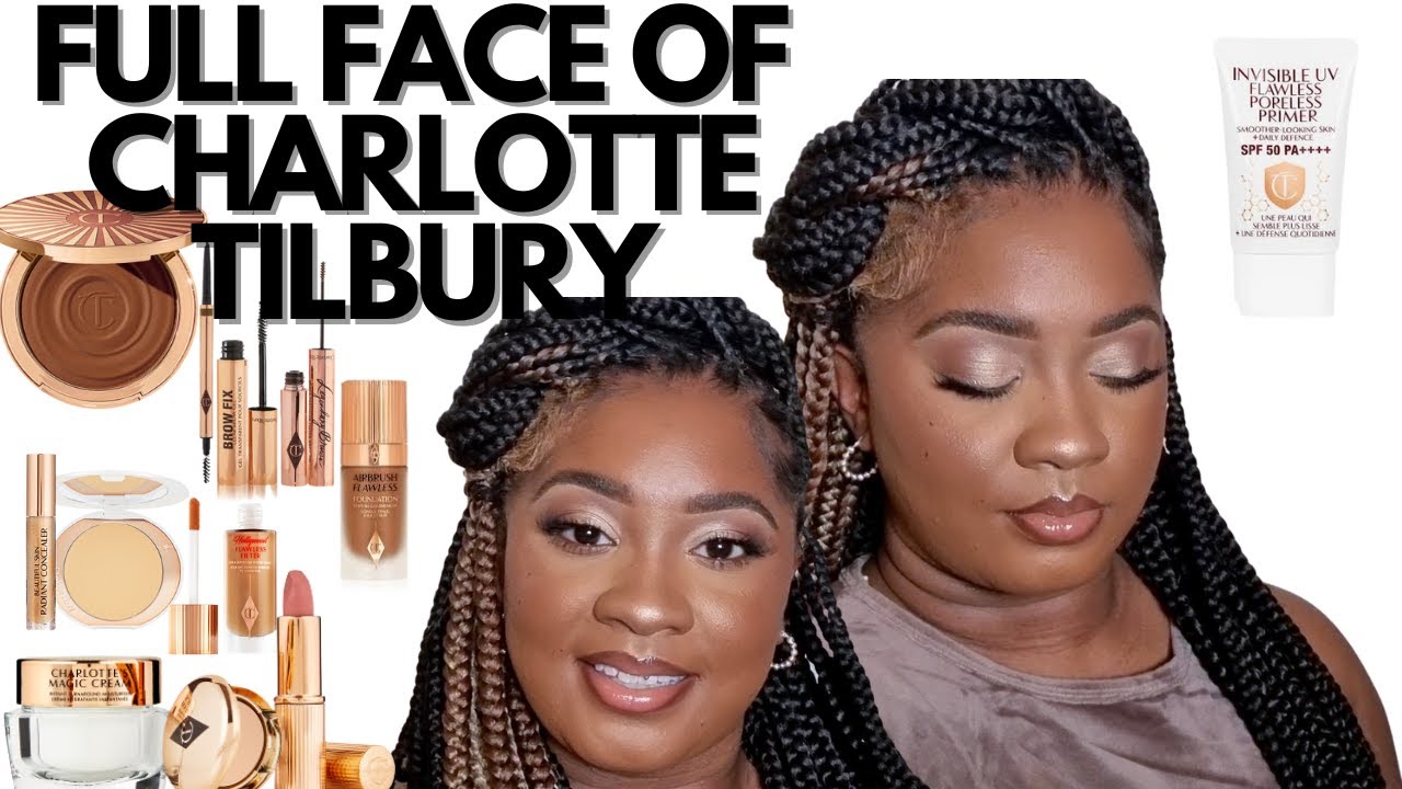 FULL FACE OF CHARLOTTE TILBURY ON DARK SKIN | TOP 5 CHARLOTTE TILBURY PRODUCTS
