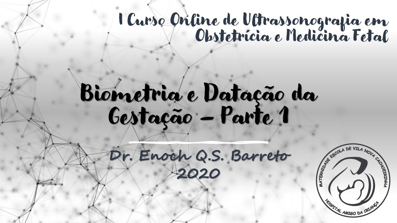 Biometria e datação da gestação - PARTE 1