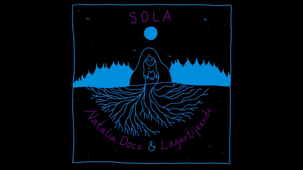 -SOLA- Natalia Doco & Lagartijeando