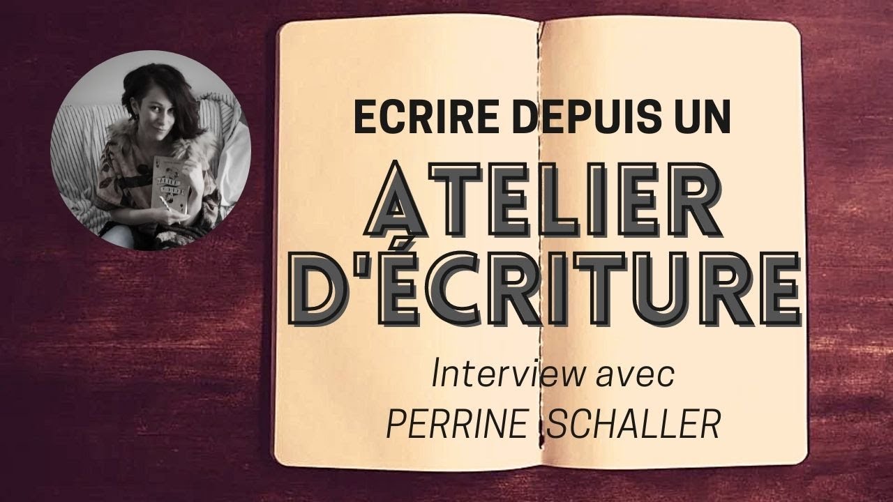 Écrire depuis un atelier d'écriture ! Entretien avec Perrine Schaller (2/2) - PAPIER BULLE #1