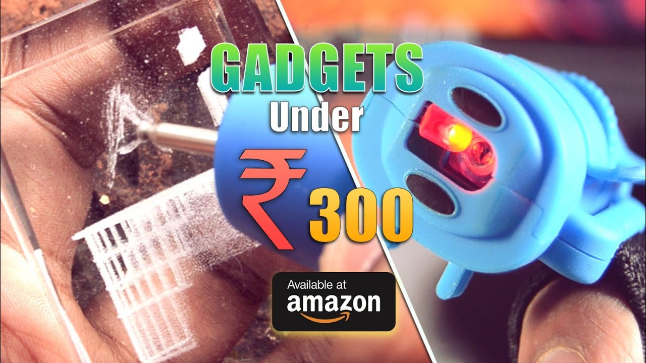 5 UNIQUE Gadgets on Amazon Under Rupees 300