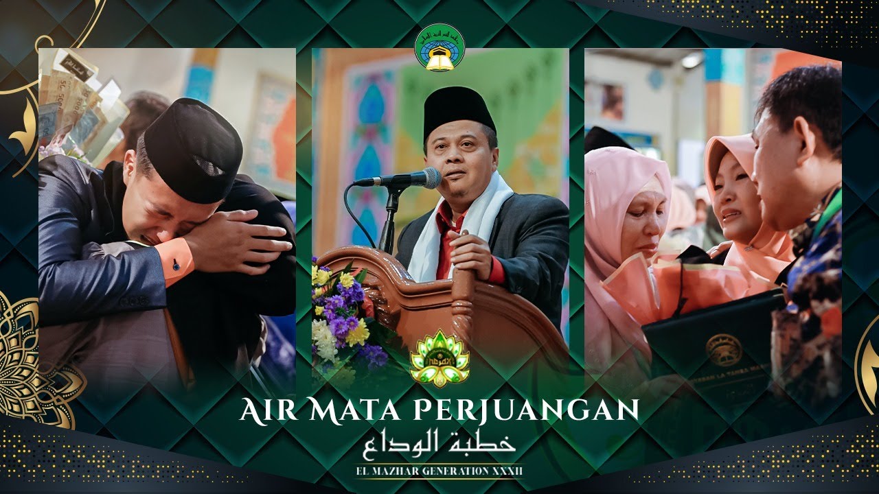 AIR MATA PERJUANGAN | HAFLAH ANGKATAN EL-MAZHAR