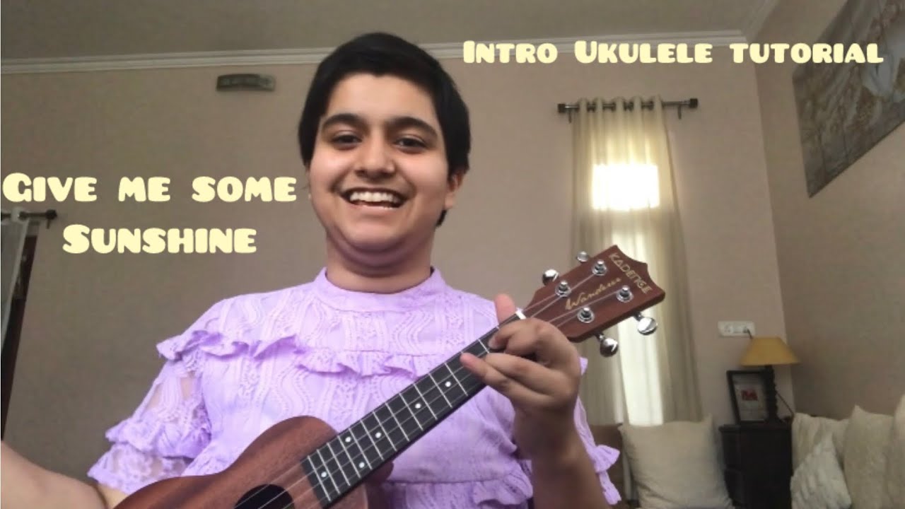 Give me some sunshine intro ukulele strumming tutorial| Easy tutorial| Best tutorial 