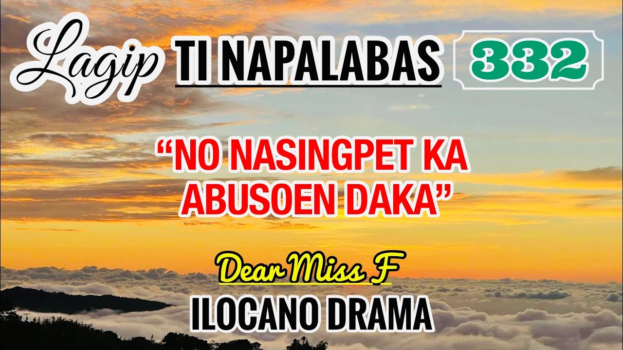 NO NASINGPET KA, ABUSOEN DA KA - letter from Wilma | LAGIP TI NAPALABAS 332 | ILOCANO DRAMA
