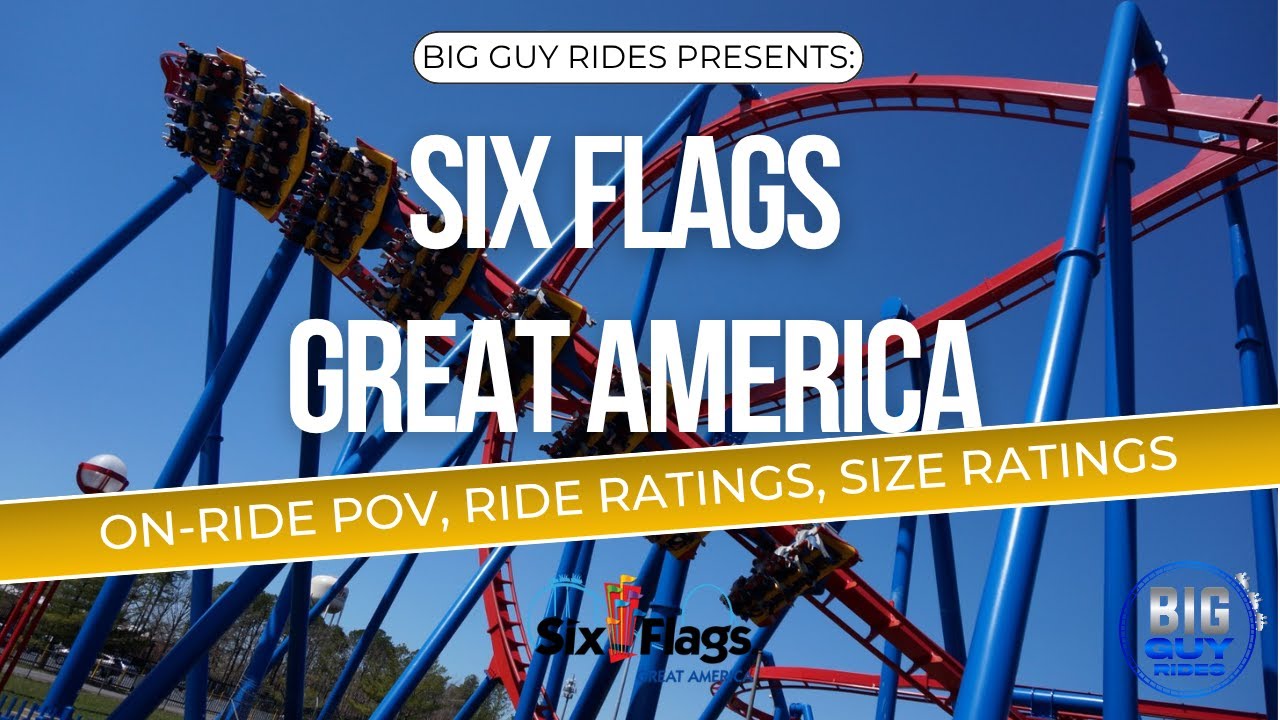 Six Flags Great America - Gurnee, IL - Full Tour, Review, Ride Ratings, Size Ratings - Big Guy Rides