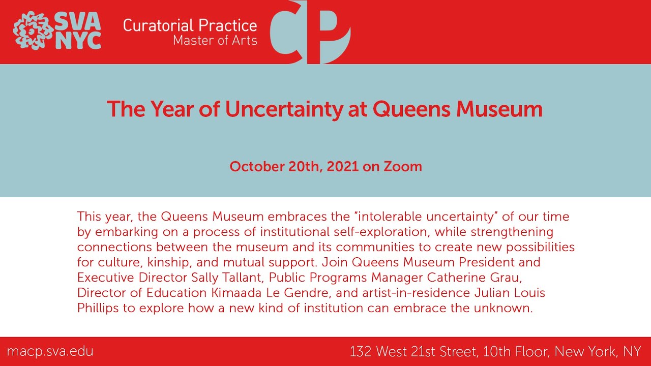 The Year of Uncertainty at Queens Museum