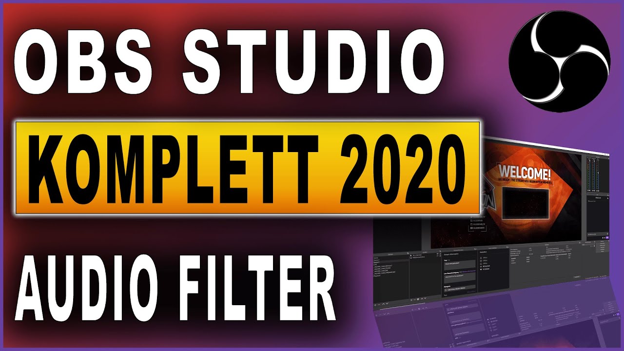 OBS Studio Komplettkurs 2020: #21 Audiofilter (Mikrofon)