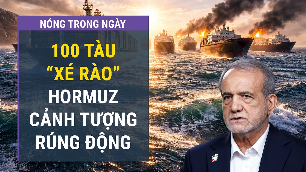 100 tàu xé rào Hormuz, cảnh tượng khiến thế giới rúng động l VTC One