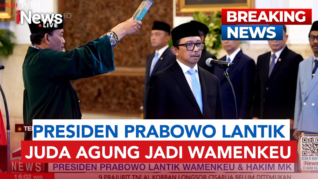 Presiden Prabowo Lantik Juda Agung Jadi Wamenkeu, Gantikan Thomas Djiwandono | BREAKING NEWS