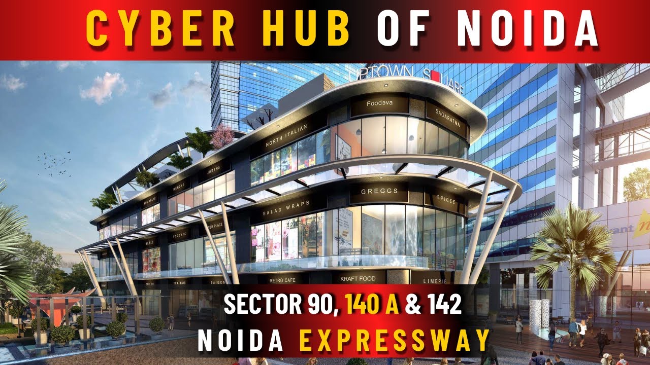 Cyber Hub of  Noida's Fastest Growing Sector 140 & 142 | Best Life Time Commercial Investment 