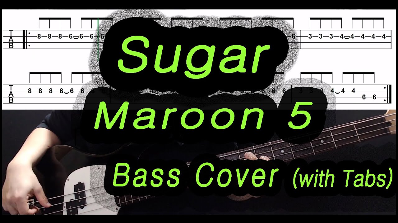Maroon 5 - Sugar (Bass cover with tabs 091)
