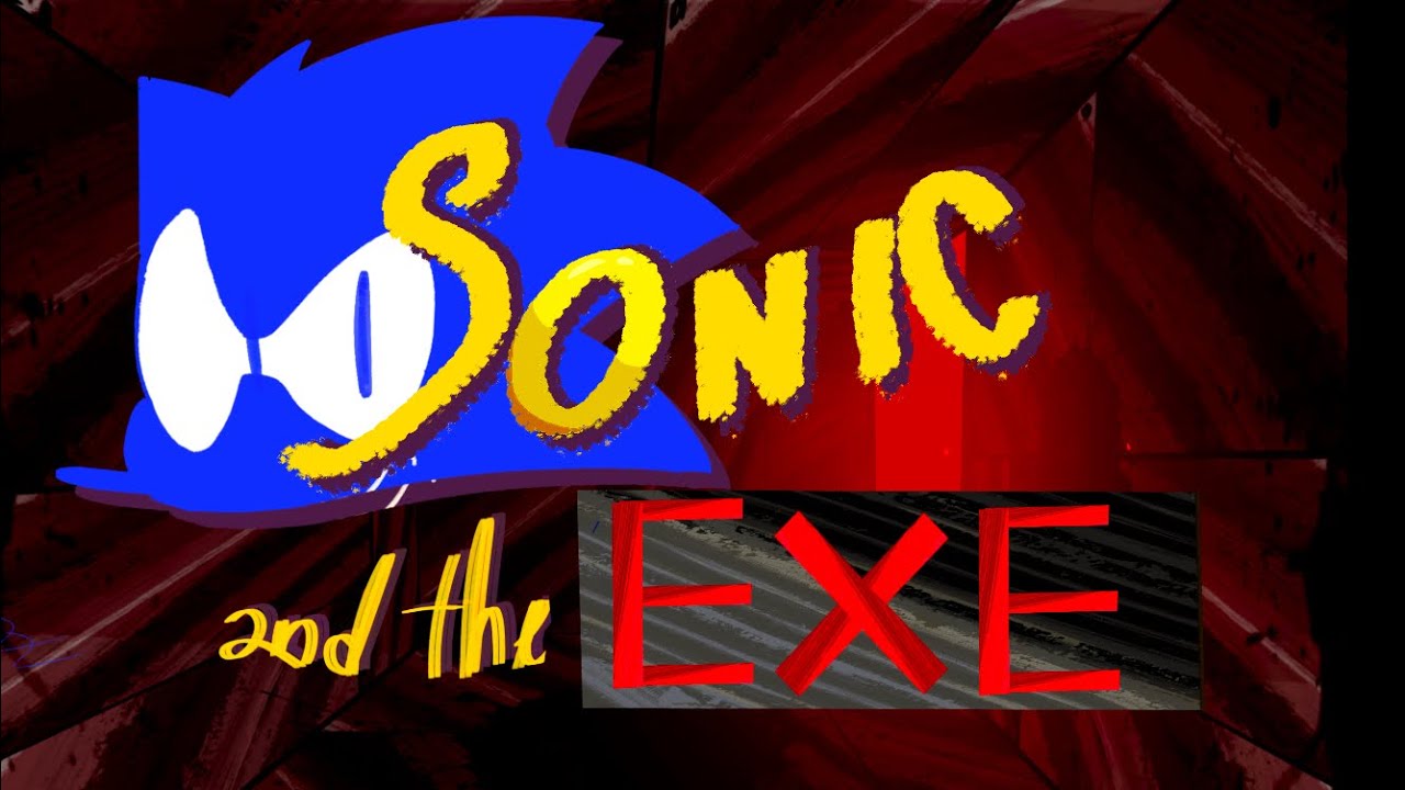 Sonic animation: sonic and the EXE